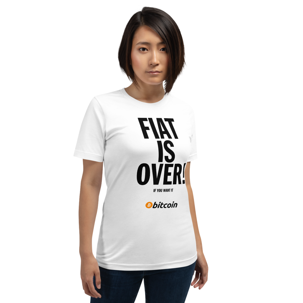 FIAT IS OVER - Bitcoin T-Shirt