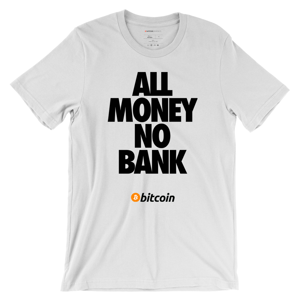 ALL MONEY NO BANK - Bitcoin T-Shirt (White)